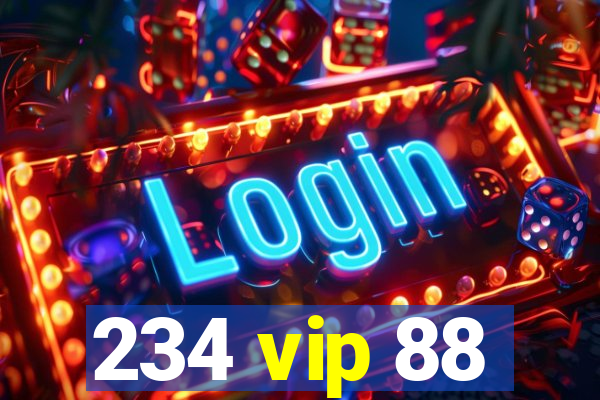 234 vip 88